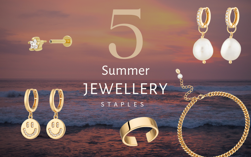 5 Essential Summer Jewellery Pieces to Update Your Wardrobe This Season