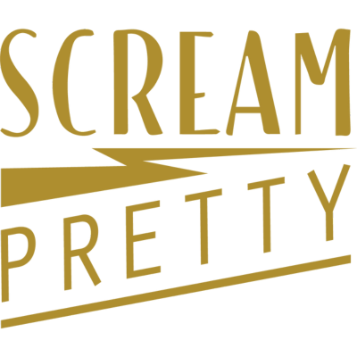 Scream Pretty